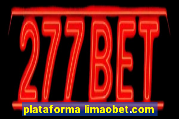 plataforma limaobet.com